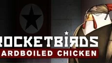 Rocketbirds: Hardboiled Chicken - дата выхода для Linux