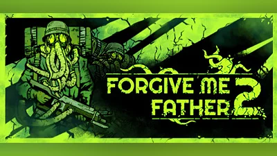 Forgive Me Father 2